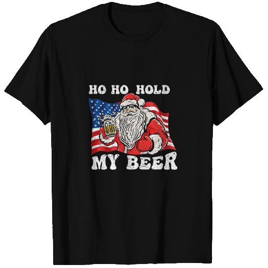 Beer Fun Christmas In July Santa Ho Ho Hold My Beer Drink Lover T-Shirts
