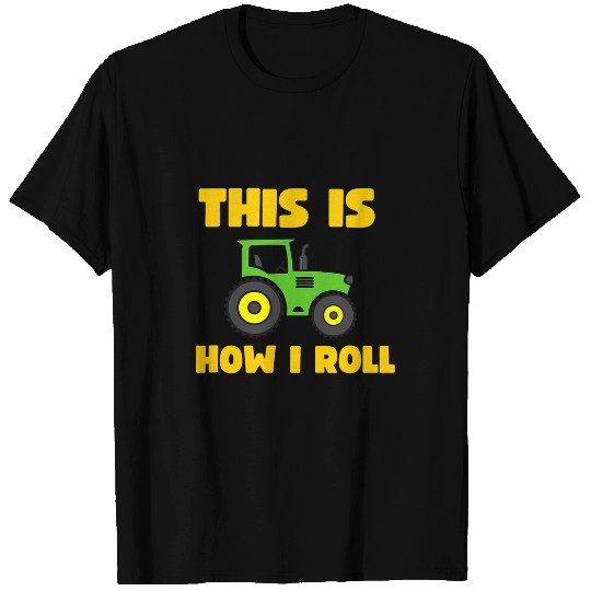 Tractor Fun This Is How I Roll Tractor Toddler Boys Kids 5T 4T 3T 2T T-Shirts