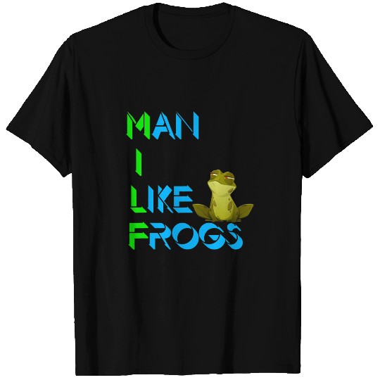 Frog Pet Man I Love Frogs Funny Frog Saying T-Shirts