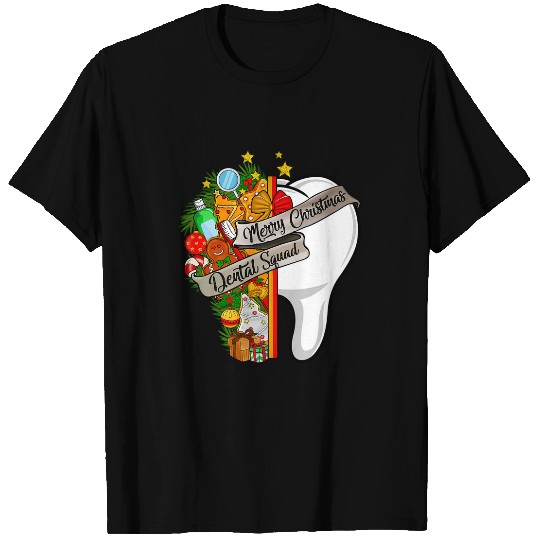 dentists Job Merry Christmas Dental Squad xmass Dental Crew dentists T-Shirts