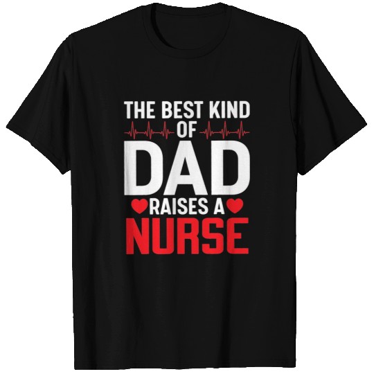 nurses Job The Kind Of Mom Raises A nurses Proud Mother Daughter T-Shirts