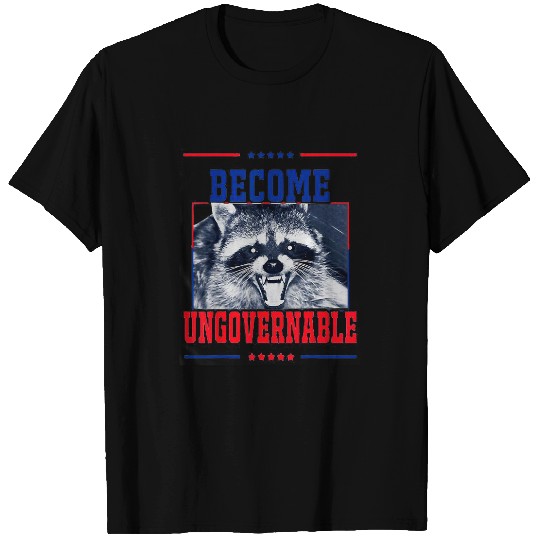 Raccoon Pet Become Ungovernable Raccoon T-Shirts