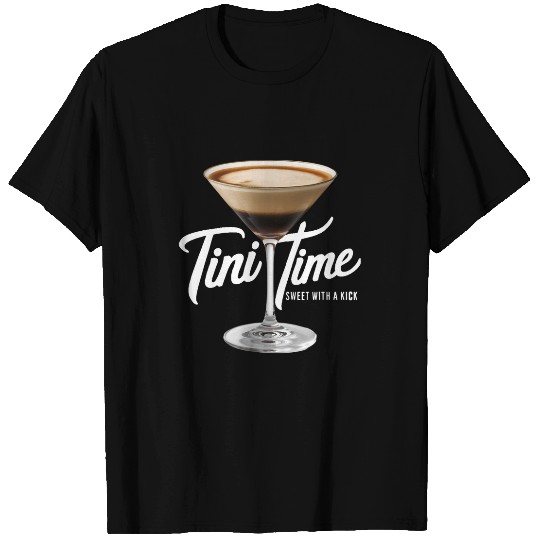 Coffee Fun It s Tini Time Tasty Vodka Coffee Liquor Espresso Martini T-Shirts