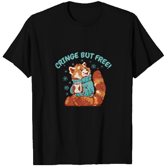 Coffee Fun I AM CRINGE BUT I M frees Funny Red Panda Coffee Meme T-Shirts