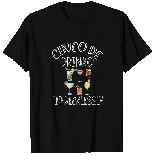 Bartender Job Cinco De Drinko May Your Bartender Funny Bar Work T-Shirts