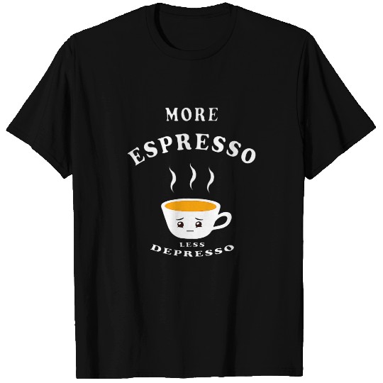 Coffee Fun More Espresso Less Depresso Coffee caffeines Cartoon Cute T-Shirts