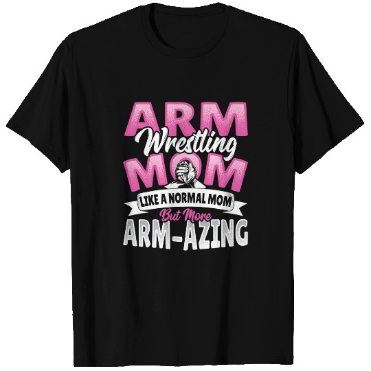 Sport Wrestling Womens Arm Wrestling Mom T-Shirts