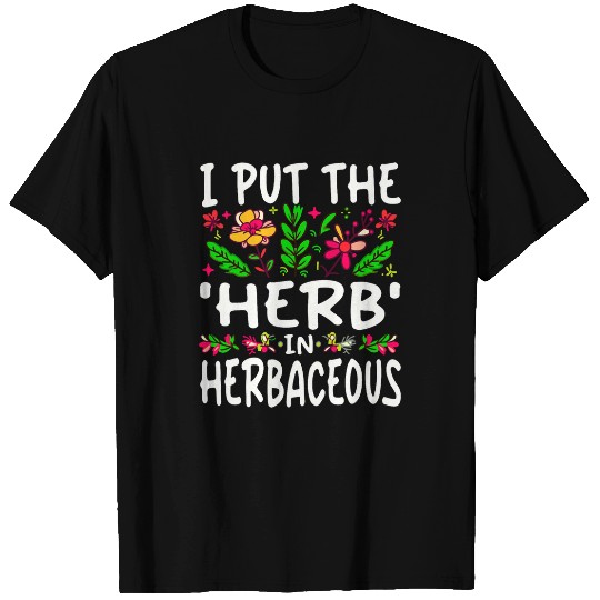 Funny Quote My Herb Garden For Gardener Gardening 3 T-Shirts