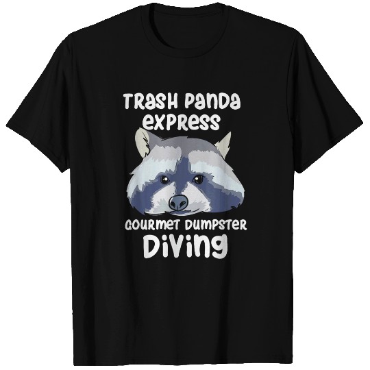 Raccoon Pet Trash Panda Design For Raccoon Lovers Live Fast Eat Trash T-Shirts
