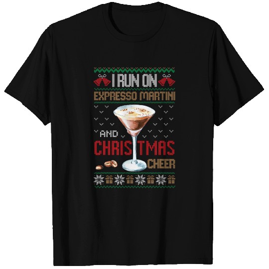 Wines Fun I Run On Espresso Martini And Christmas Cheer Ugly Sweater T-Shirts