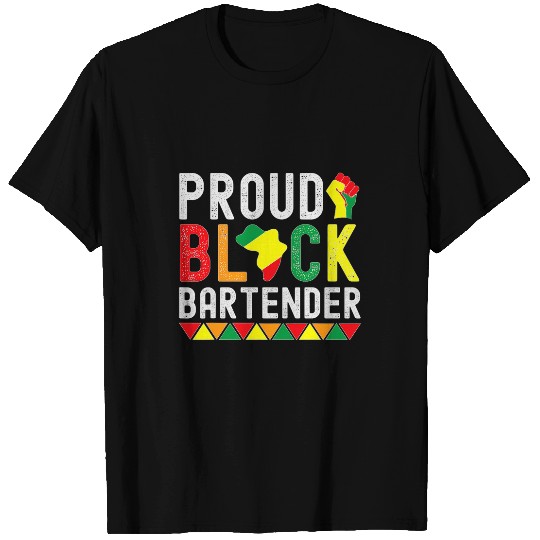 Bartender Job Proud Black Bartender Black History Month For Bartender T-Shirts