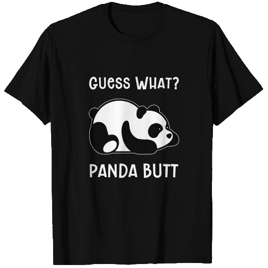 Panda Pet Funny Joke Guess What Panda Butt T-Shirts