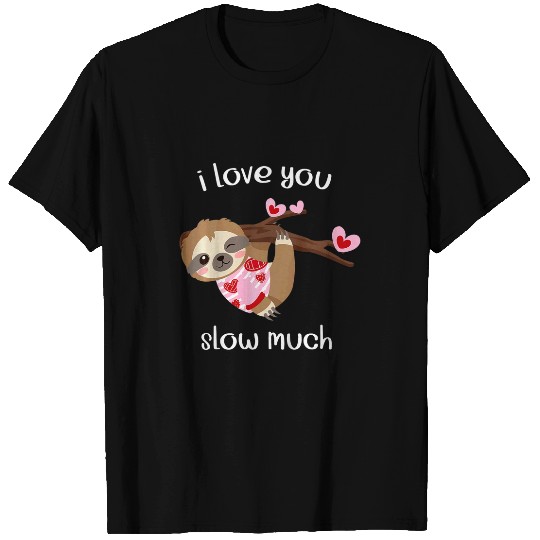 Sloth Pet Kids Funny Sloth I Love Slow Much Boys Girls Valentines 7 T-Shirts