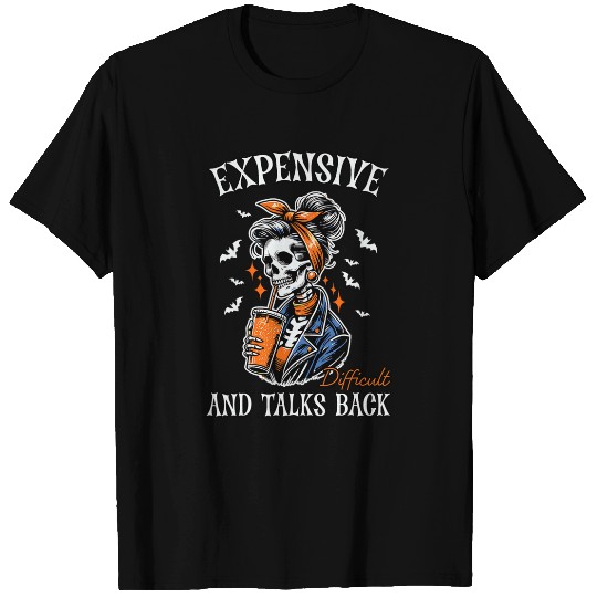 Coffee Fun Drinking Skeletons Expensive Difficult And Talks Back T-Shirts
