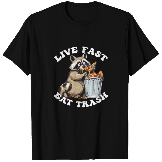 Raccoon Pet Trash Panda Live Fast Eat Trash Raccoon Opossum T-Shirts
