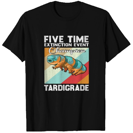 Bear Pet Tardigrade Water Bear Extinction Event Champion 8 T-Shirts