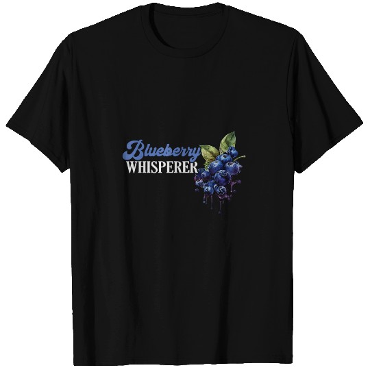 Blueberry Whisperer Fruit Blueberries Berry Garden Farmer T-Shirts