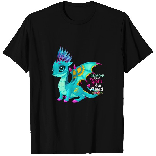 Dragon Pet Are A Girl s bests Friend Women Girls Dragon T-Shirts