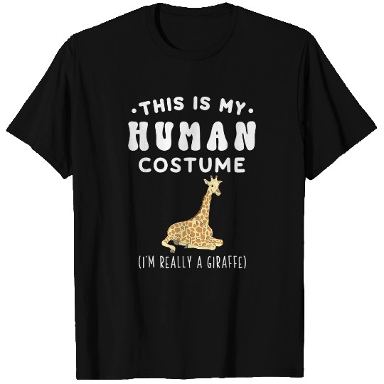 Giraffe Pet This is my Human Costume I m Really A Giraffe Safari 2 T-Shirts