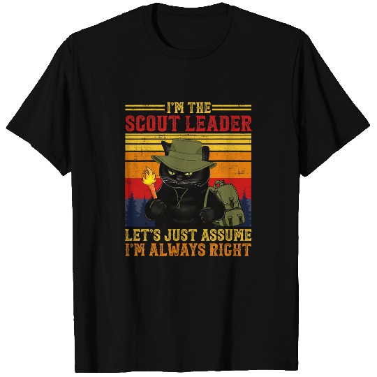 Scout Job Funny Cat Camper Scout Leader Im Always Right T-Shirts
