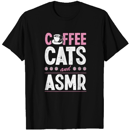 Coffee Fun Cats And ASMR ASMR Aesthetic T-Shirts