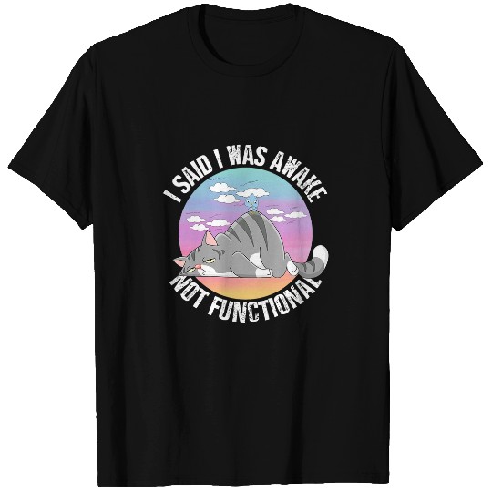 Coffee Fun Morning Saying Sleepy Tired Cat Awake Coffee Graphic T-Shirts