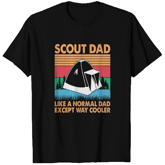 Scout Job Dad Way Cooler Than Normal Dad Funny Scouting T-Shirts