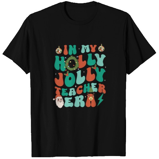 In My Holly xmass Jolly Teacher Era Retro Christmas Teacher T-Shirts