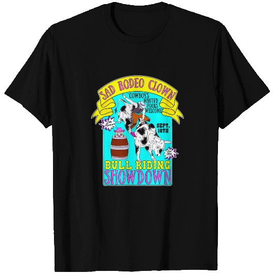 Sad Rodeo Clown Bull Riding Showdown Funny Animal Apparel T-Shirts