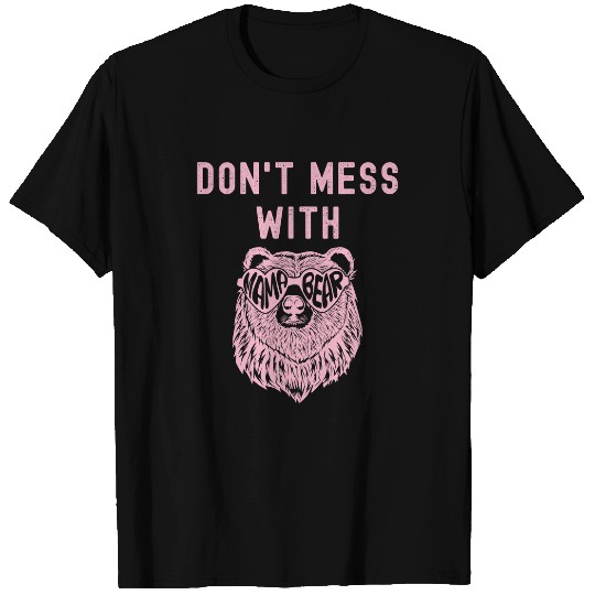Bear Pet Dont Mess with Mama Bear 19 T-Shirts