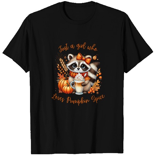 Coffee Fun Just a Girl Who Loves Pumpkin Spice Coffee Raccoon Design T-Shirts