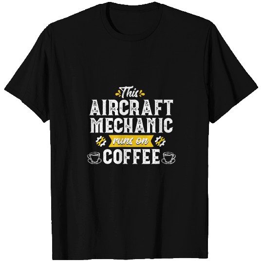 Coffee Fun Airplane Aircraft Mechanic Engineer Funny Coffee Gift Men T-Shirts