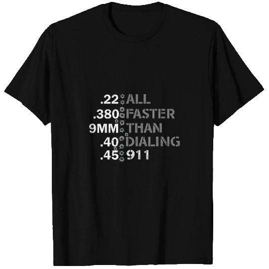 All Faster Than Dialing 911 T-Shirts