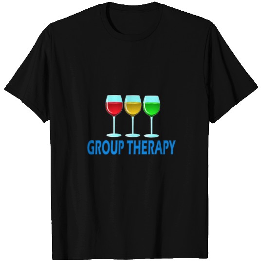 Wines Fun Funny Group Therapy Wines Healing Wines Glass T-Shirts