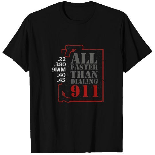 All Faster Than Dialing 911 9 T-Shirts
