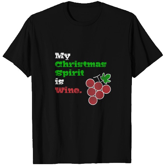 Wines Fun Funny Distressed My Christmas Spirit is Wines Grape Graphic T-Shirts