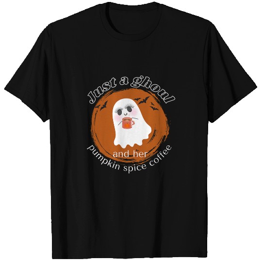 Coffee Fun Just a Girl Ghoul and Her Pumpkin Spice Coffee Halloween T-Shirts