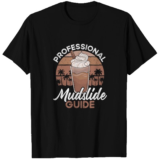 Coffee Fun Mudslide Drinker Essentials Mudslide Mix Mudslide Coffee T-Shirts