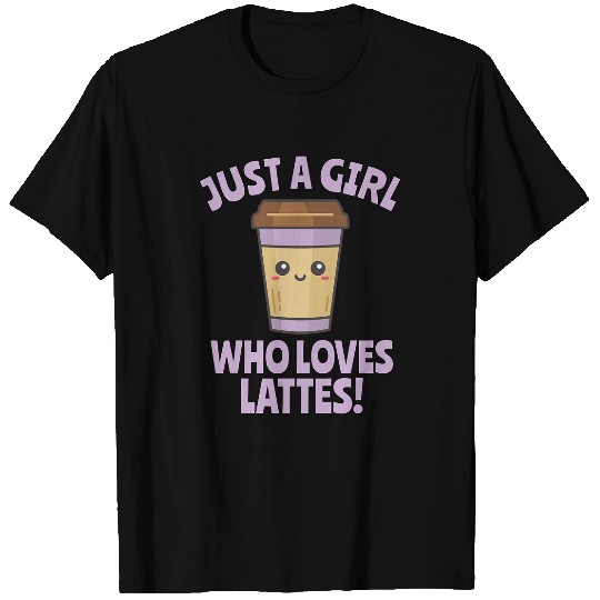 Coffee Fun Just a Girl Who Loves Lattes Coffee Lover Cute Kawaii T-Shirts