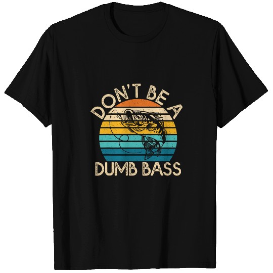 Fishing s Funny Bass Fishing Men Women and Dad T-Shirts