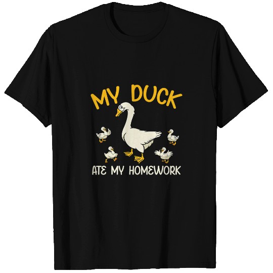 Duck Pet Funny My Duck Ate My Homework Students T-Shirts