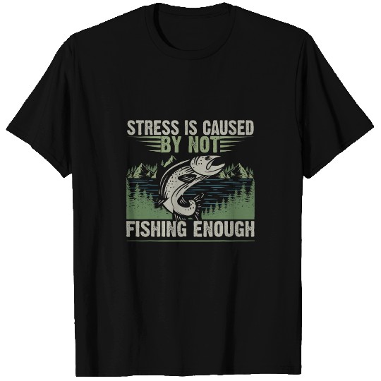 Bass Fish Dad Stress Caused By Not Fishing Enough Funny Papa T-Shirts
