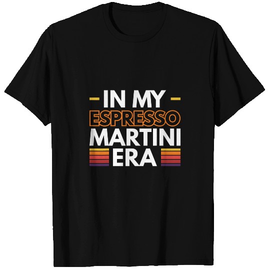 Wines Fun In My Espresso Martini Era 5 T-Shirts