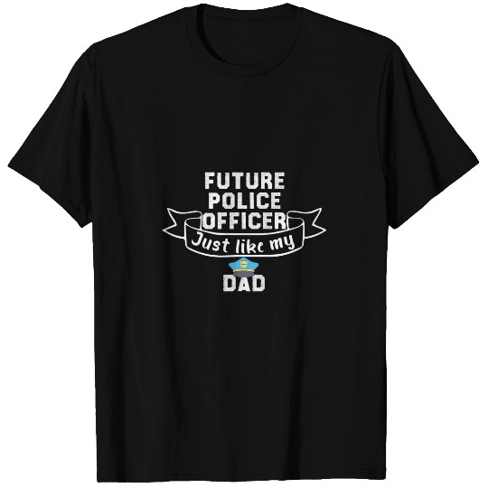 Kids Future police officer like my dad T-Shirts