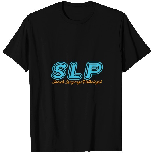 Speech Therapy Speech Language Pathologist Therapist SLP 3 T-Shirts