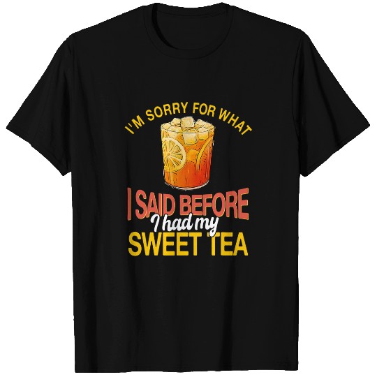 Funny Sweet Tea Lover Saying Refreshing Tea Drinker T-Shirts