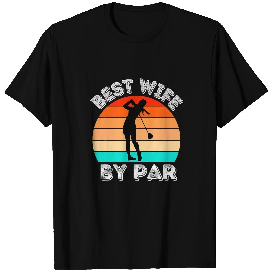 bests Wife By Par Retro Sunset Parody T-Shirts