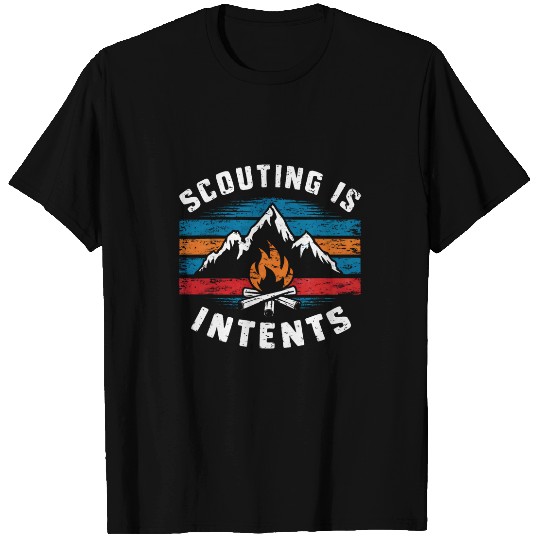 Scout Job Is Intents Hiking Scout Funny Camping Outdoor T-Shirts