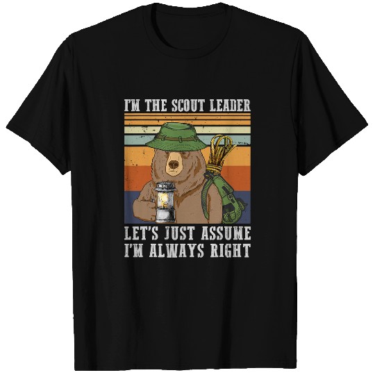 Scout Job Leader Im Always Right Camper Camping T-Shirts