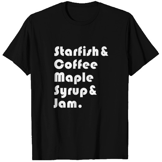 Coffee Fun Starfish Coffee Maple Syrup Jam 1 T-Shirts